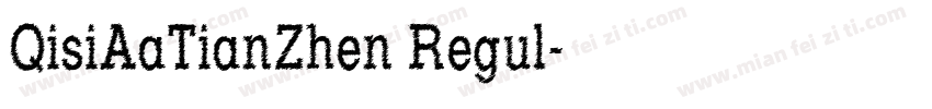 QisiAaTianZhen Regul字体转换